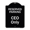 Signmission Designer Series-Reserved Parking Ceo Black & White Heavy-Gauge Aluminum, 24" x 18", BW-1824-9906 A-DES-BW-1824-9906 - alternate 1